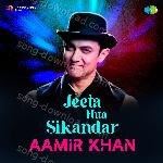 Jeeta Hua Sikandar Aamir Khan - Jatin Pandit Song Download